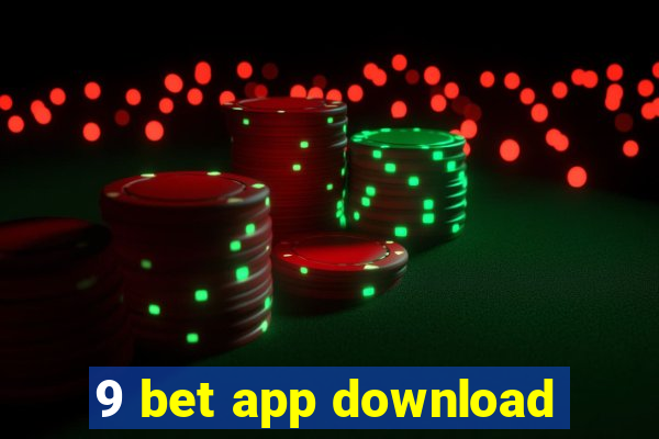 9 bet app download